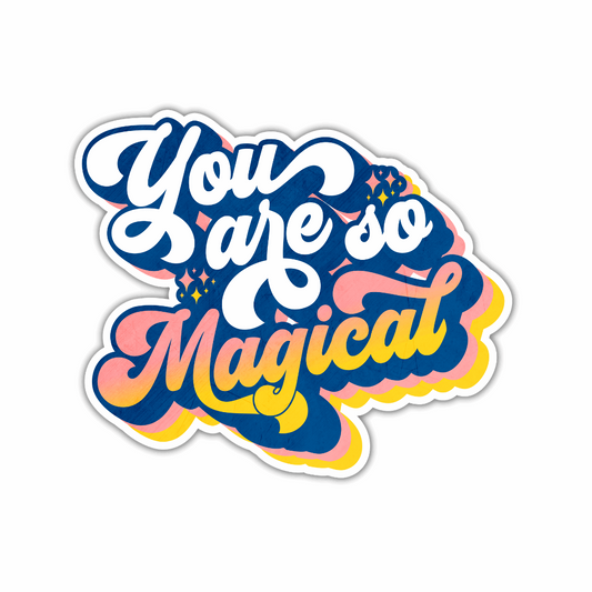 The Playful Pineapple - You are so Magical Sticker